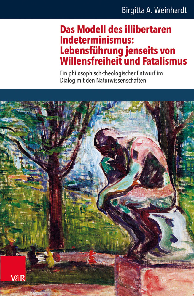 Cover: 9783525570494 | Das Modell des illibertaren Indeterminismus: Lebensführung jenseits...