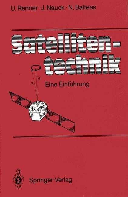 Cover: 9783642831492 | Satellitentechnik | Eine Einführung | Udo Renner (u. a.) | Taschenbuch