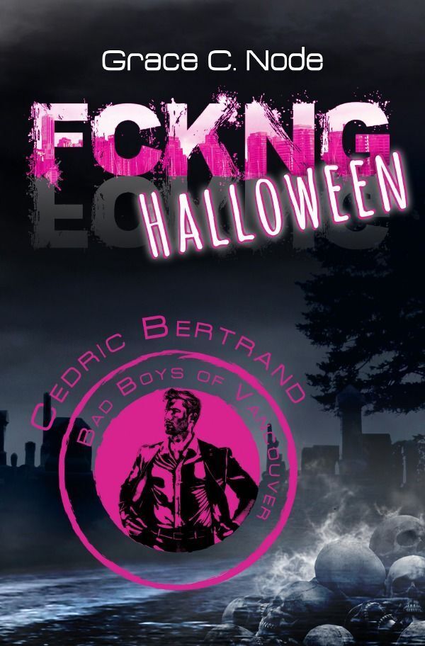 Cover: 9783758489242 | FCKNG Halloween - Cedric Bertrand | Grace C. Node | Taschenbuch