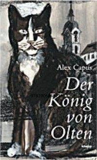 Cover: 9783905848175 | Der König von Olten | Perlen-Reihe | Alex Capus | Buch | 116 S. | 2009