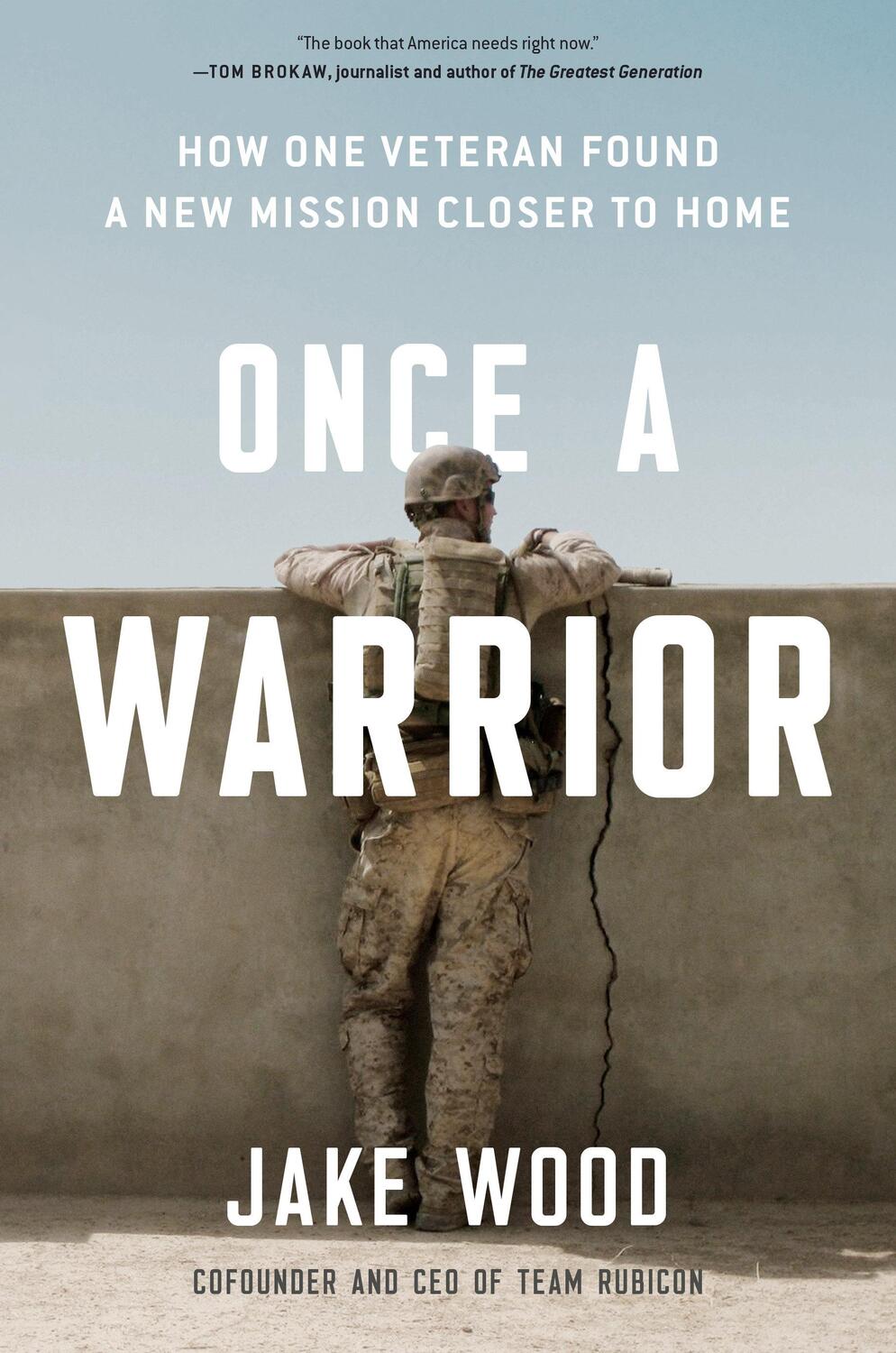 Cover: 9780593189351 | Once a Warrior: How One Veteran Found a New Mission Closer to Home