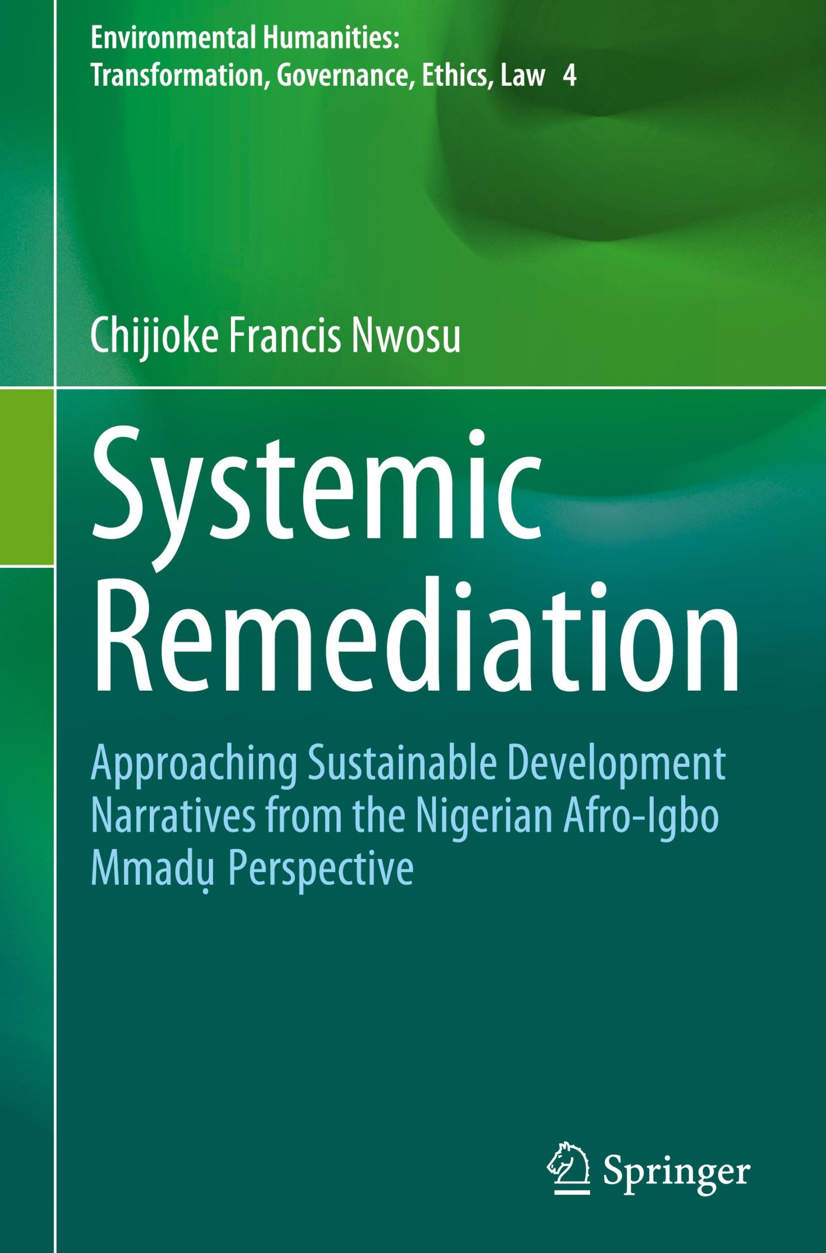 Cover: 9783031619083 | Systemic Remediation | Chijioke Francis Nwosu | Buch | xxvi | Englisch