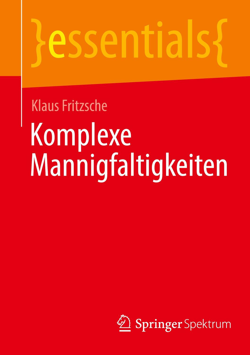 Cover: 9783662691342 | Komplexe Mannigfaltigkeiten | Klaus Fritzsche | Taschenbuch | ix