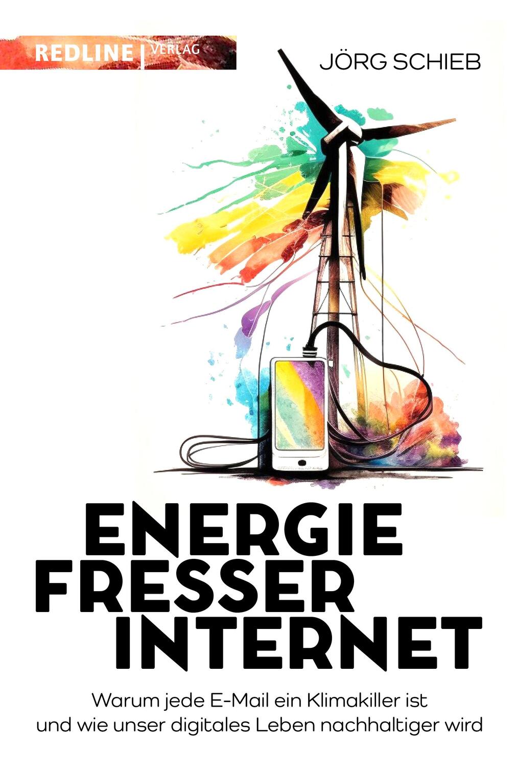 Cover: 9783868819427 | Energiefresser Internet | Jörg Schieb | Buch | 288 S. | Deutsch | 2023