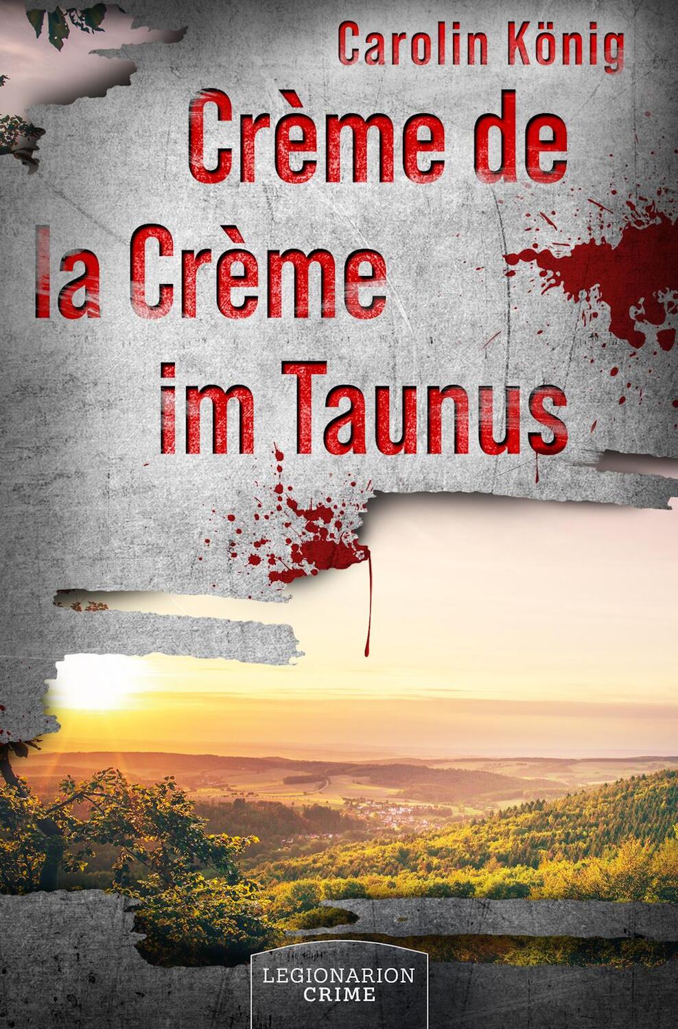 Cover: 9783969371282 | Crème de la Crème im Taunus | Carolin König | Taschenbuch | 280 S.