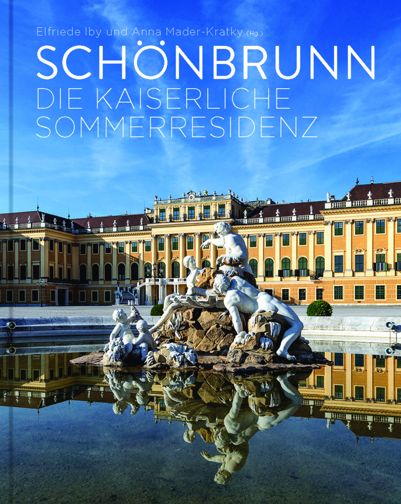 Cover: 9783991031284 | Schönbrunn | Die kaiserliche Sommerresidenz | Elfriede Iby (u. a.)