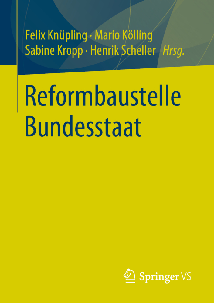 Cover: 9783658312367 | Reformbaustelle Bundesstaat | Felix Knüpling (u. a.) | Taschenbuch