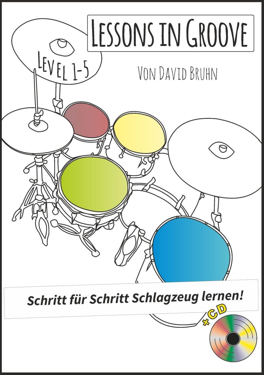 Cover: 9783940533500 | Lessons in Groove - Schritt für Schritt Schlagzeug lernen (+CD) | Buch