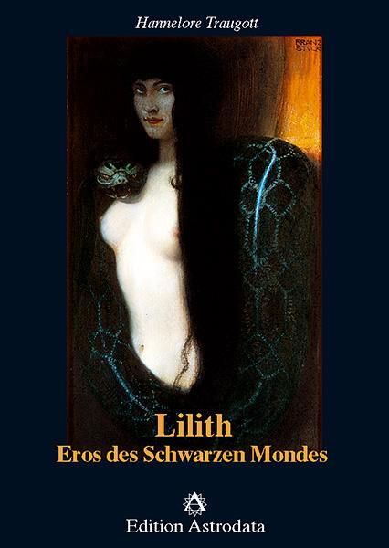 Cover: 9783907029480 | Lilith. Eros des Schwarzen Mondes | Hannelore Traugott | Buch | 1995