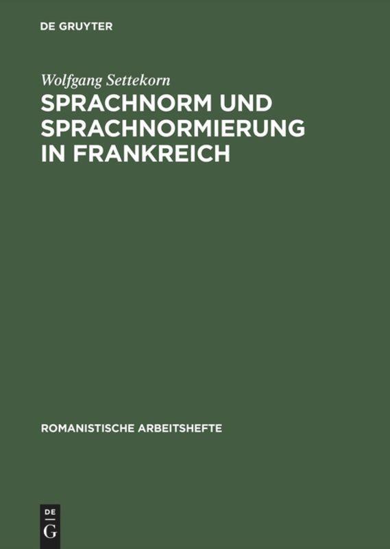 Cover: 9783484540309 | Sprachnorm und Sprachnormierung in Frankreich | Wolfgang Settekorn