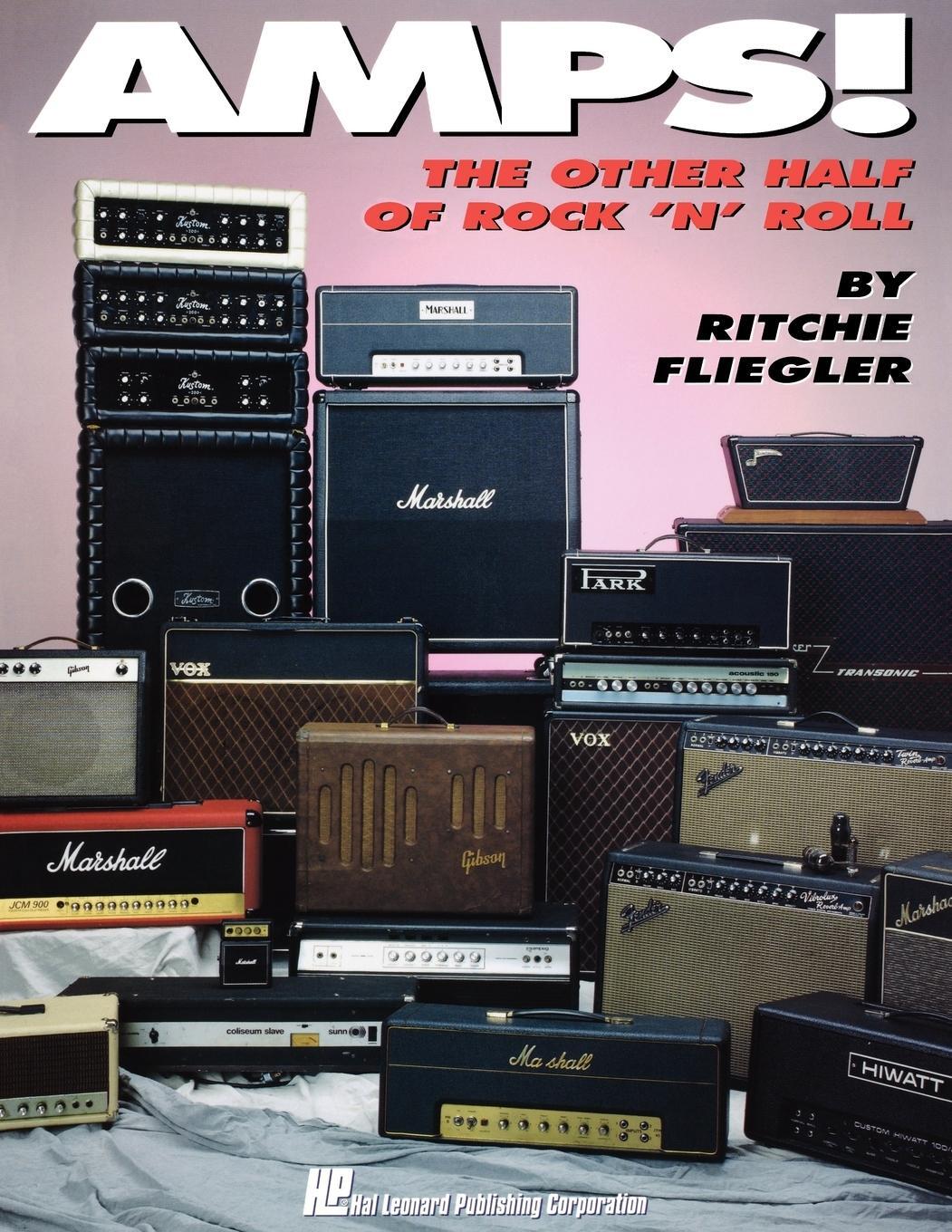 Cover: 9780793524112 | Amps! | The Other Half of Rock 'N' Roll | Ritchie Fliegler | Buch