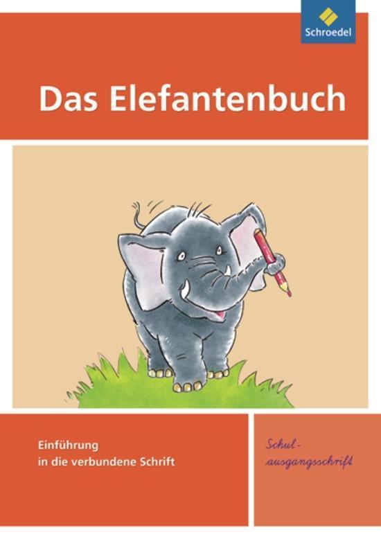 Cover: 9783507411241 | Das Elefantenbuch. Schreibübungsheft. Schulausgangsschrift | Broschüre
