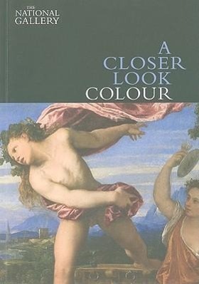 Cover: 9781857094428 | A Closer Look: Colour | David Bomford (u. a.) | Taschenbuch | Englisch