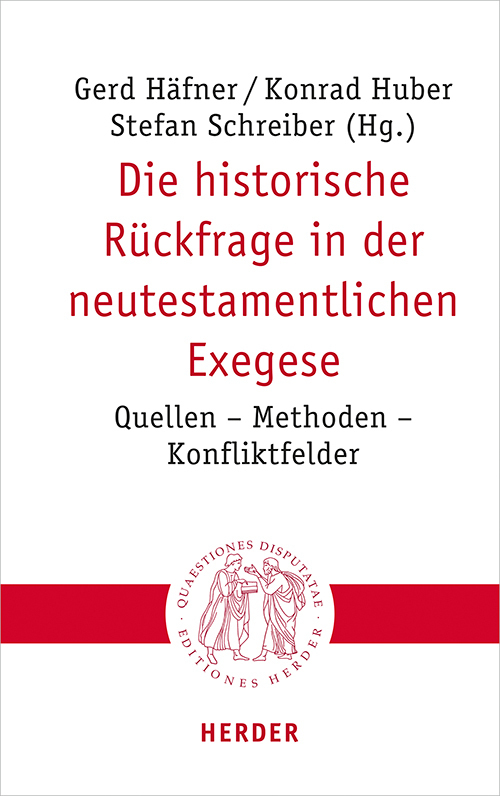 Cover: 9783451023170 | Die historische Rückfrage in der neutestamentlichen Exegese | Buch