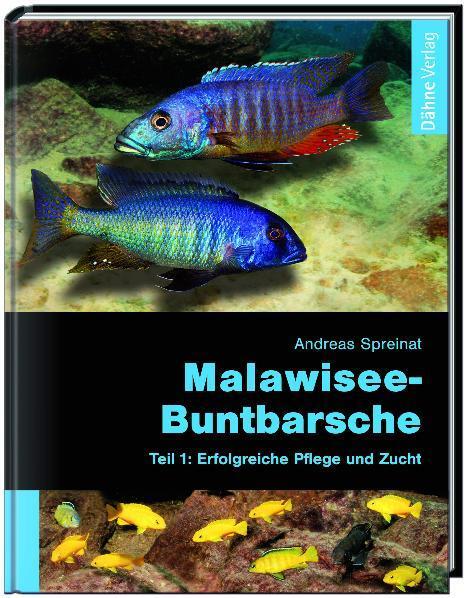 Cover: 9783935175104 | Malawiseebuntbarsche, Teil 1: Erfolgreiche Pflege und Zucht | Spreinat
