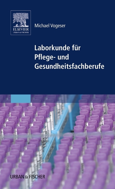 Cover: 9783437313226 | Laborkunde für Pflege- und Gesundheitsfachberufe | Michael Vogeser | X