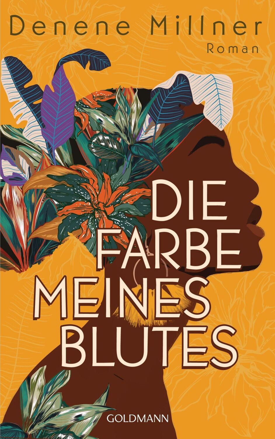 Cover: 9783442316410 | Die Farbe meines Blutes | Roman | Denene Millner | Buch | 656 S.