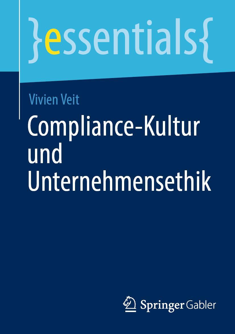 Cover: 9783658407841 | Compliance-Kultur und Unternehmensethik | Vivien Veit | Taschenbuch