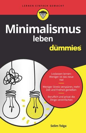 Cover: 9783527717026 | Minimalismus leben für Dummies | Selim Tolga | Taschenbuch | Deutsch