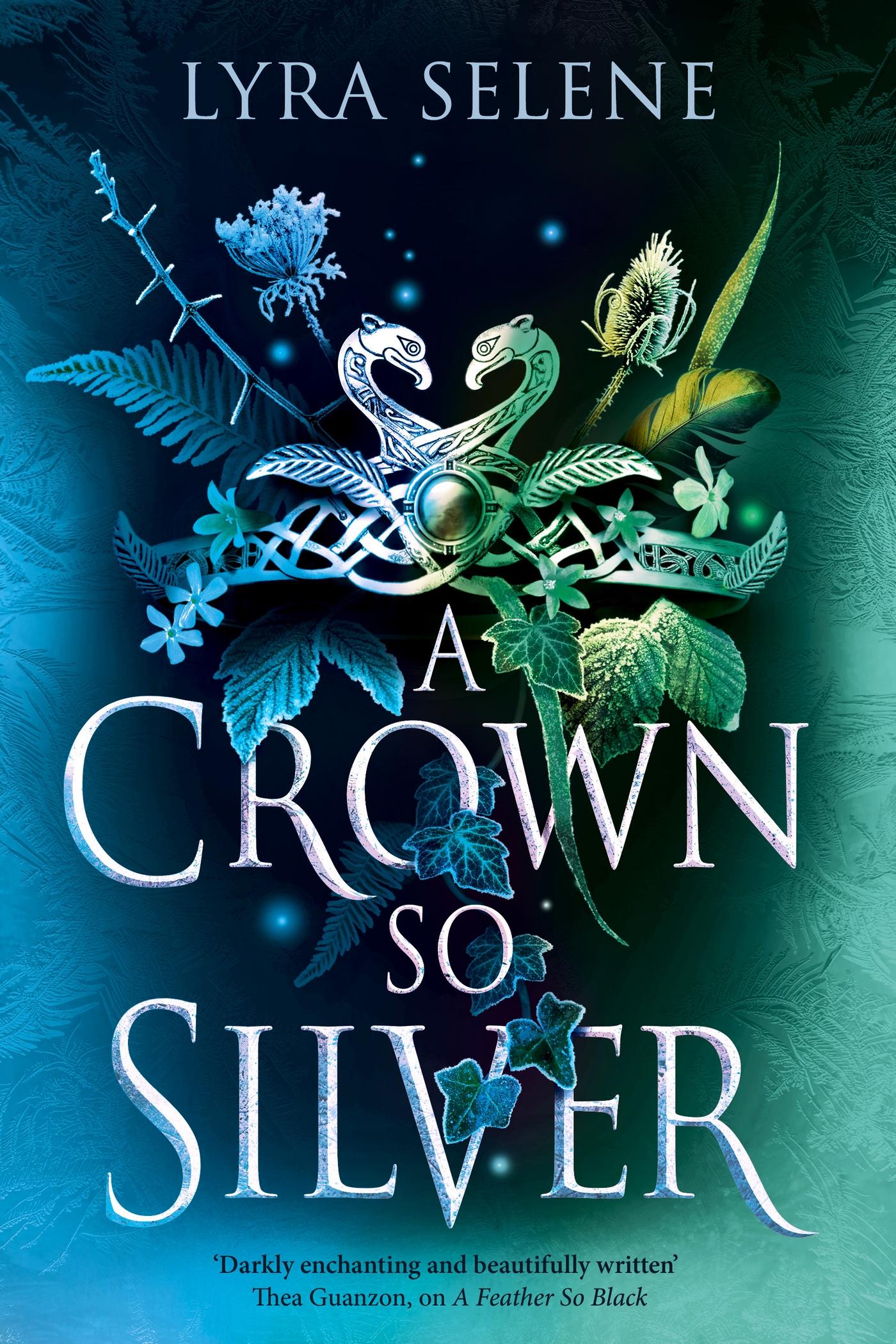 Cover: 9780356524955 | A Crown So Silver | Lyra Selene | Taschenbuch | The Fair Folk Trilogy