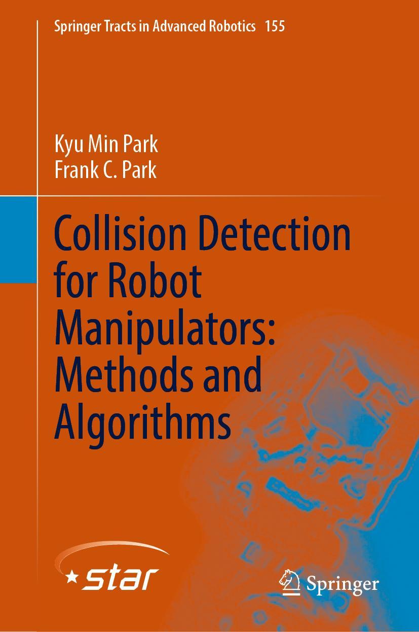 Cover: 9783031301940 | Collision Detection for Robot Manipulators: Methods and Algorithms