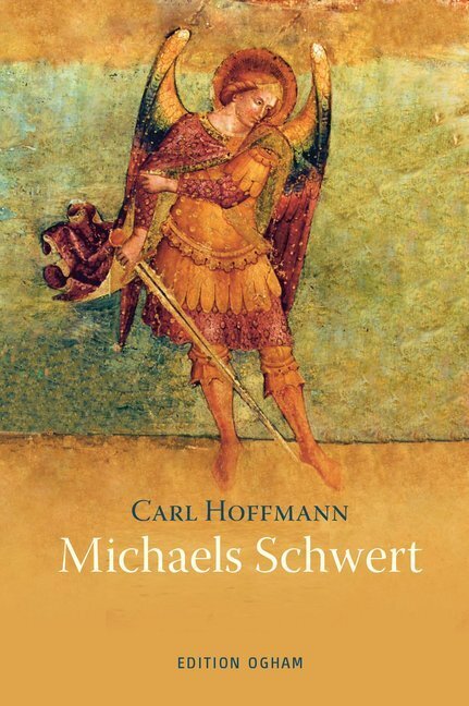 Cover: 9783723516454 | Michaels Schwert und andere Geschichten | Carl Hoffmann | Buch | 2020