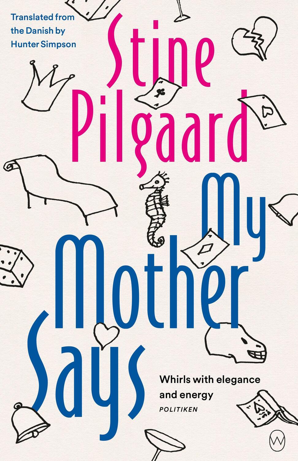Cover: 9781642861266 | My Mother Says | Stine Pilgaard | Taschenbuch | Englisch | 2023