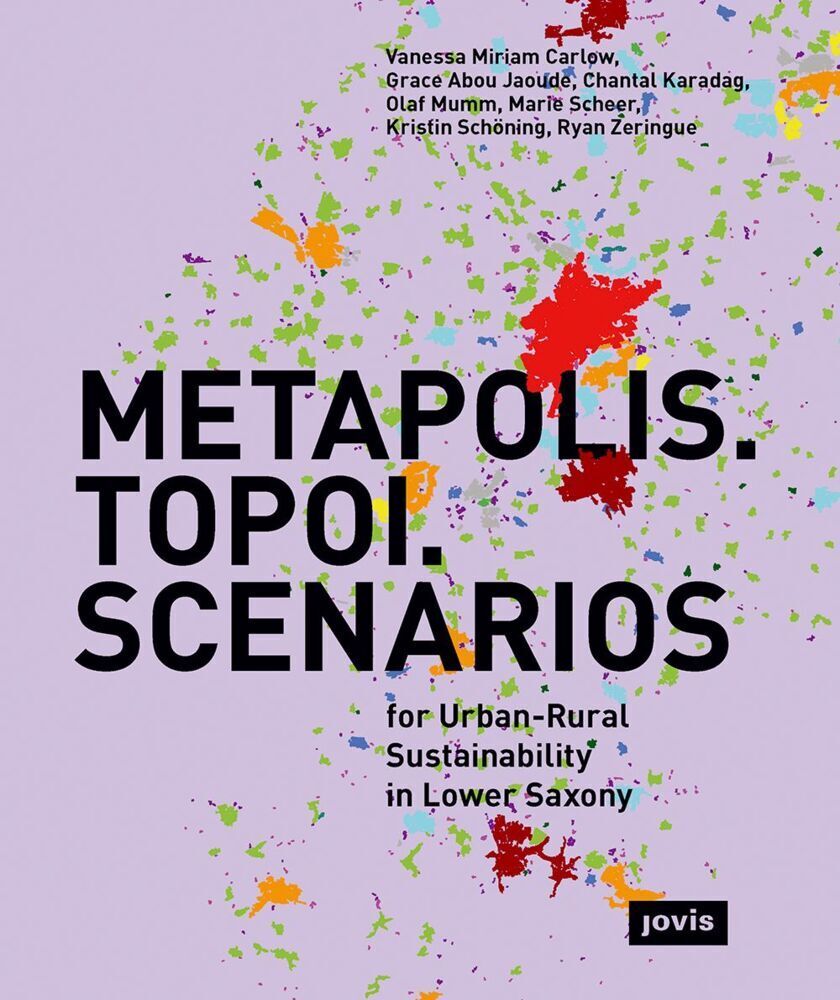 Cover: 9783868597257 | METAPOLIS. TOPOI. SCENARIOS | Vanessa Miriam Carlow (u. a.) | Buch