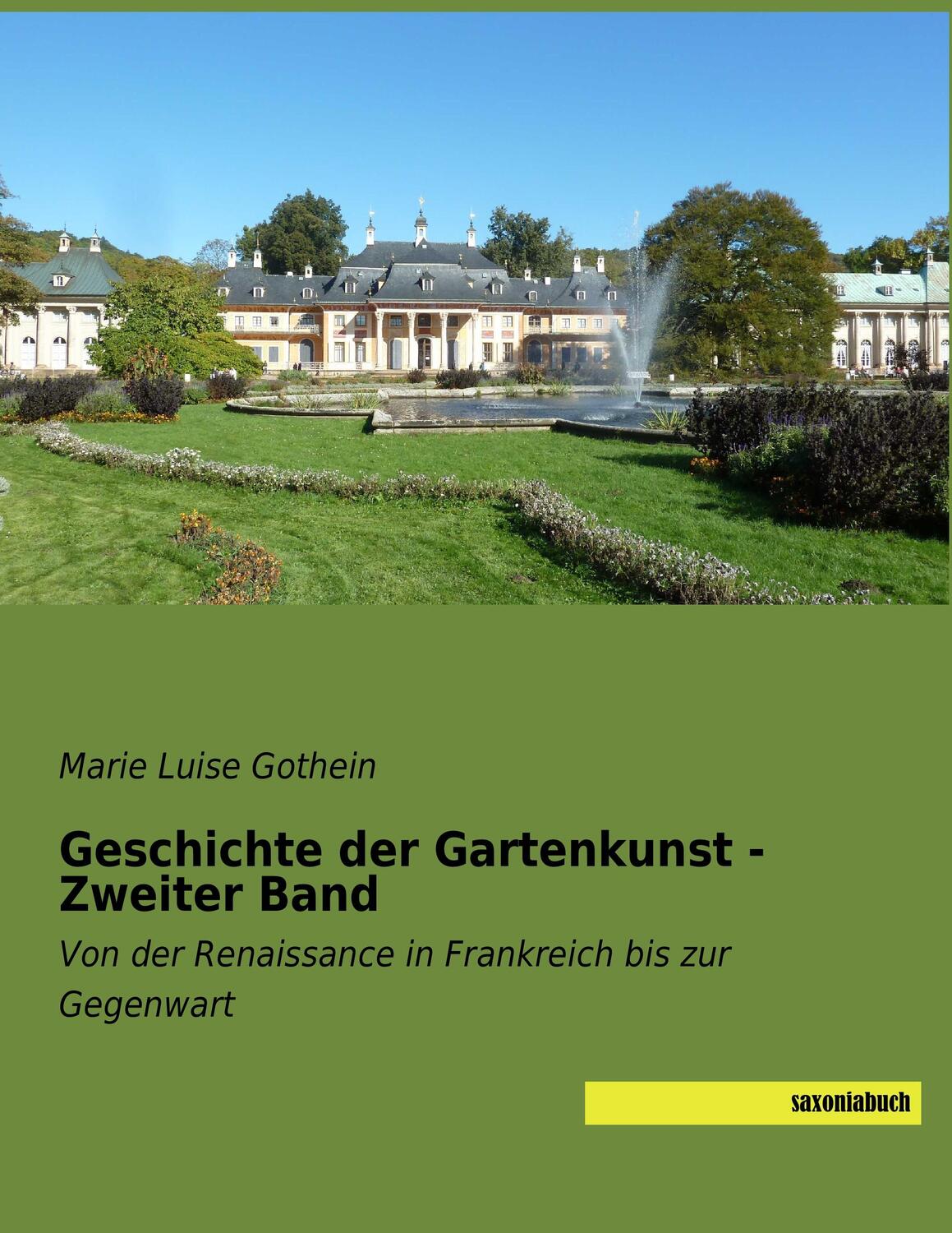 Cover: 9783957705020 | Geschichte der Gartenkunst - Zweiter Band | Marie Luise Gothein | Buch
