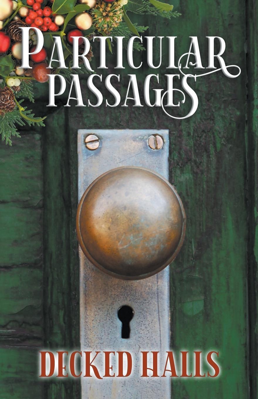 Cover: 9781628690651 | Particular Passages | Decked Halls | Josh Morrey | Taschenbuch | 2023