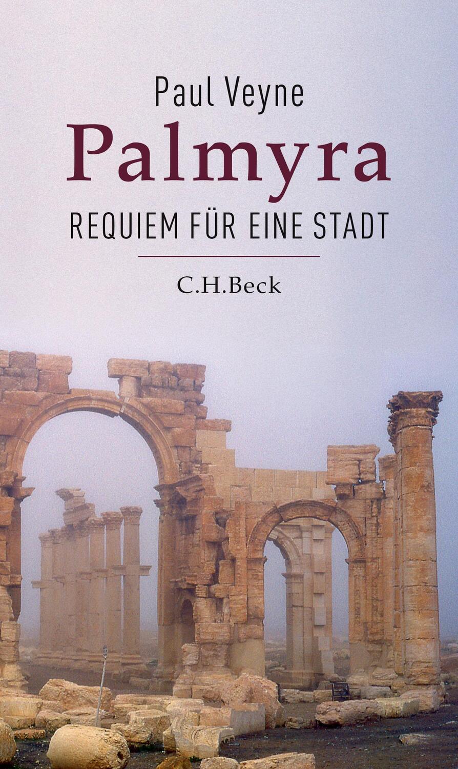 Cover: 9783406807879 | Palmyra | Requiem für eine Stadt | Paul Veyne | Taschenbuch | 127 S.