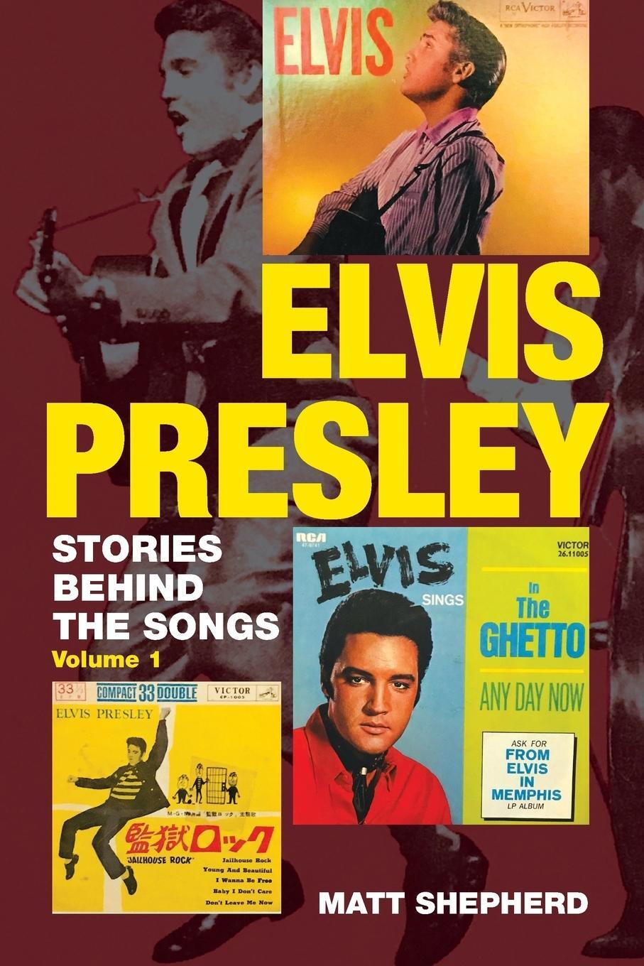 Cover: 9780995483439 | Elvis Presley | Stories Behind the Songs | Matt Shepherd | Taschenbuch