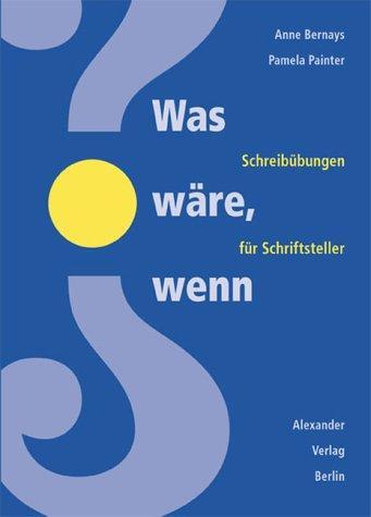 Cover: 9783895810824 | Was wäre, wenn...? | Schreibübungen für Schriftsteller | Taschenbuch