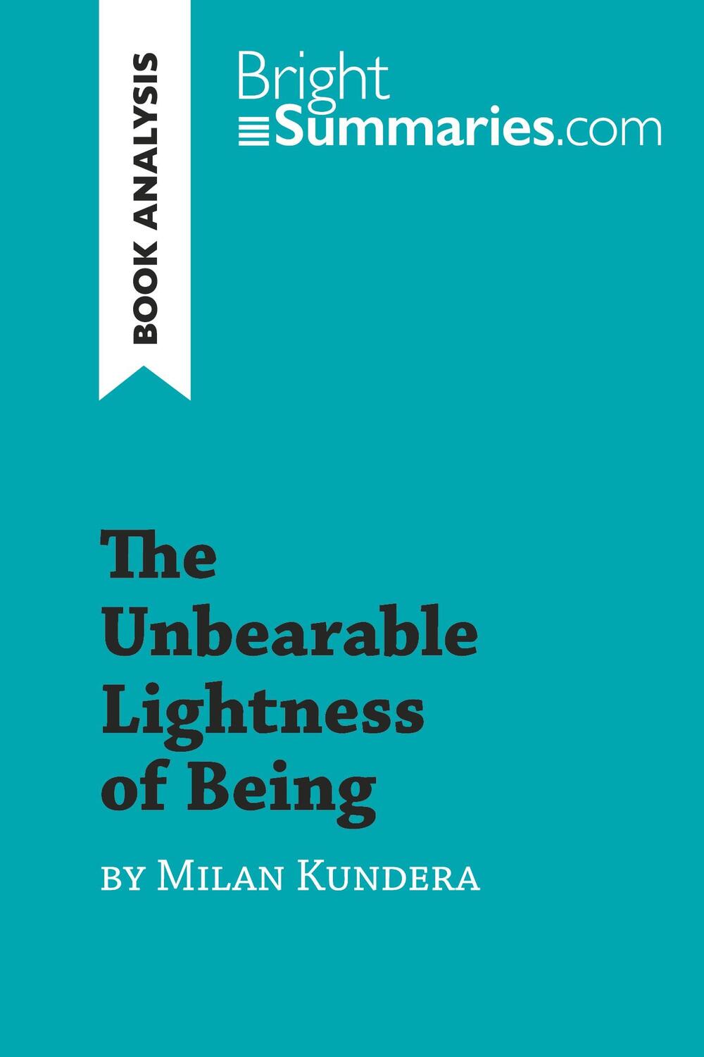 Cover: 9782808002097 | The Unbearable Lightness of Being by Milan Kundera (Book Analysis)
