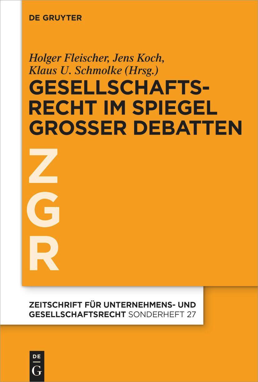 Cover: 9783111388311 | Gesellschaftsrecht im Spiegel großer Debatten | Fleischer (u. a.) | IX