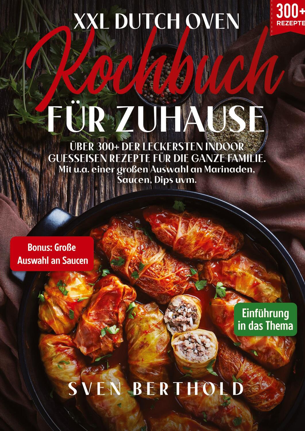 Cover: 9783384015402 | XXL Dutch Oven Kochbuch für Zuhause | Sven Berthold | Buch | 260 S.