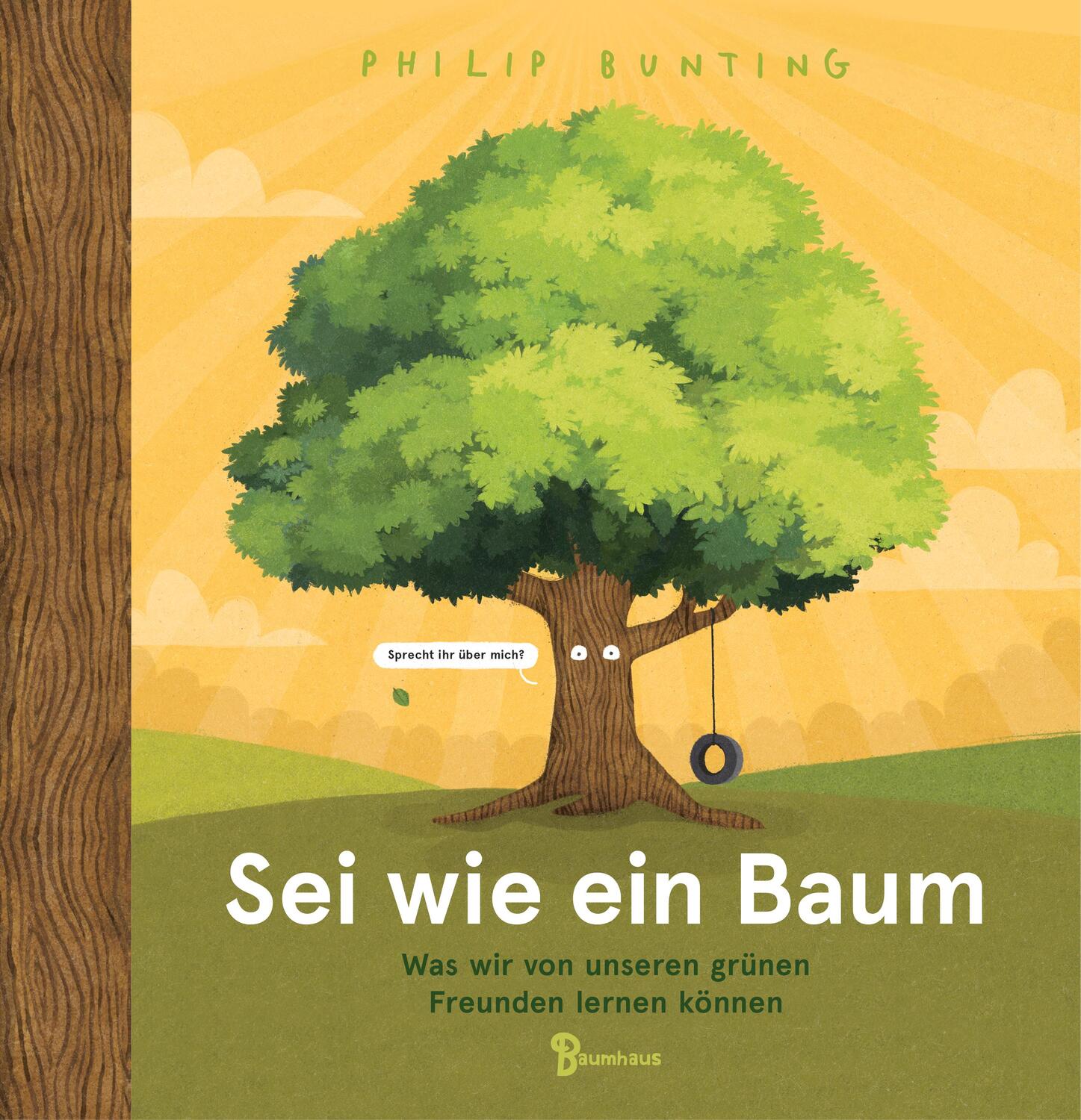 Cover: 9783833907258 | Sei wie ein Baum - Was wir von unseren grünen Freunden lernen können