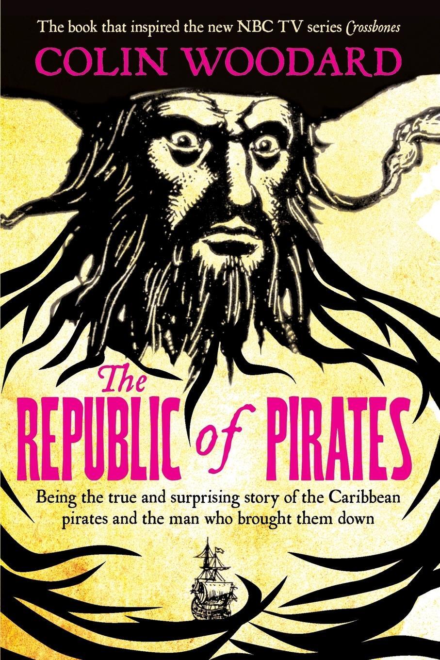 Cover: 9781509841912 | The Republic of Pirates | Colin Woodard | Taschenbuch | Paperback
