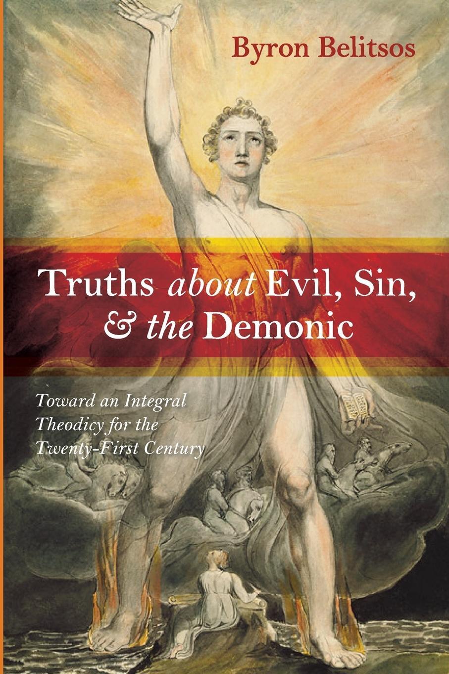 Cover: 9781666713008 | Truths about Evil, Sin, and the Demonic | Byron Belitsos | Taschenbuch