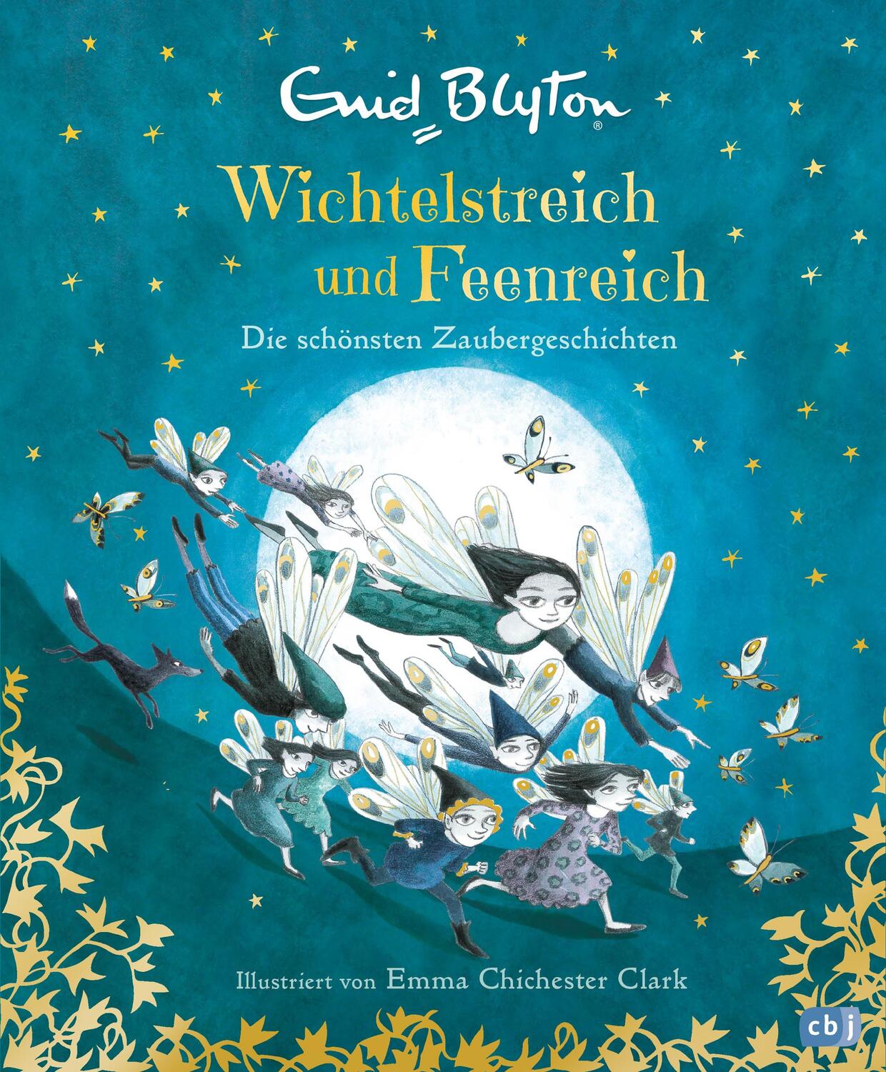 Cover: 9783570180389 | Wichtelstreich und Feenreich - Die schönsten Zaubergeschichten | Buch