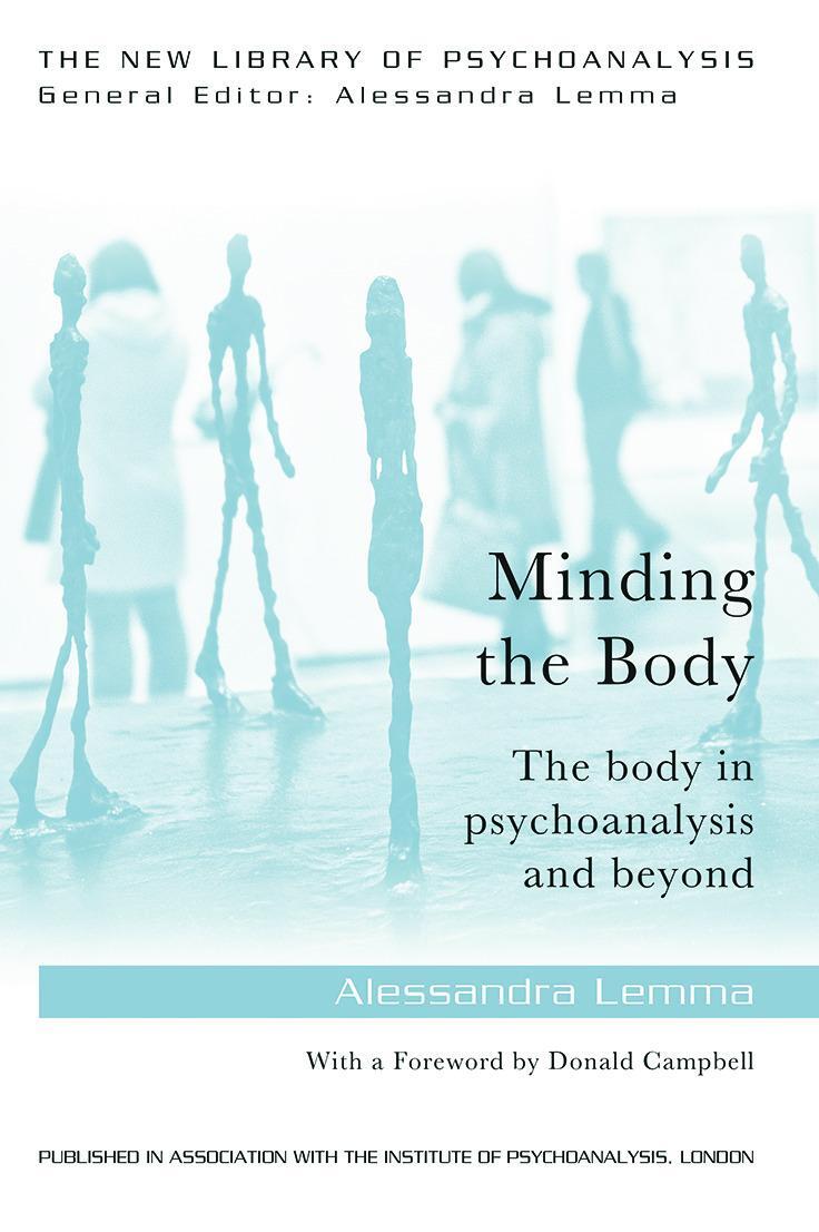 Cover: 9780415718608 | Minding the Body | The body in psychoanalysis and beyond | Lemma