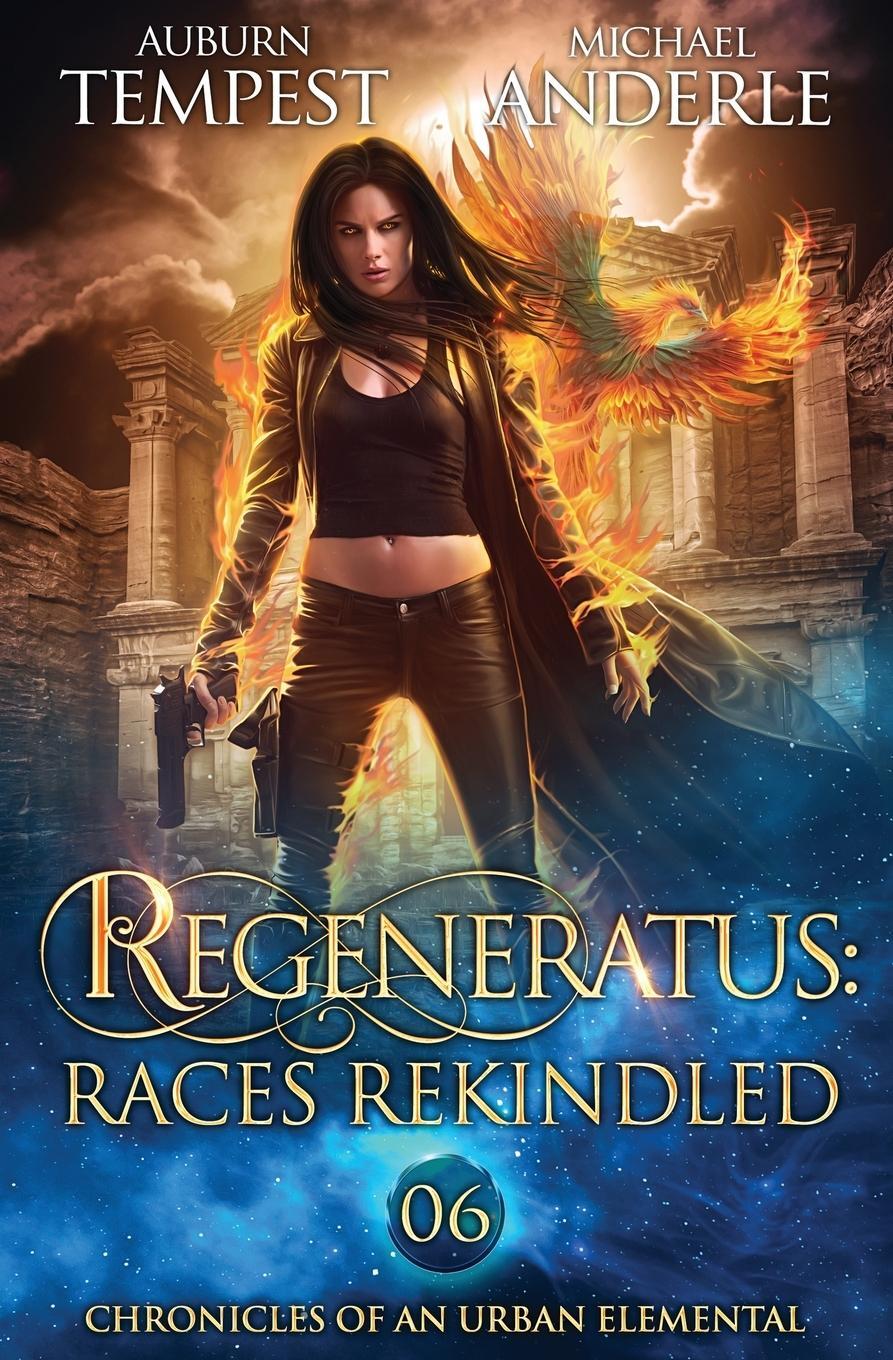 Cover: 9798888787038 | Regeneratus | Races Rekindled: Chronicles of an Urban Elemental Book 6