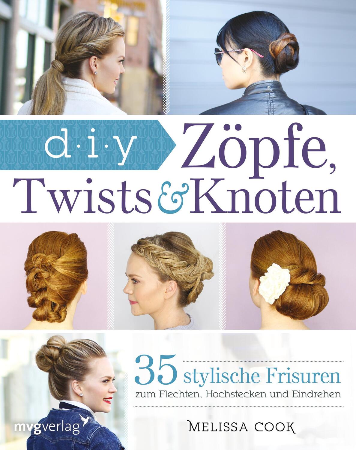 Cover: 9783868827026 | Zöpfe, Twists und Knoten | Melissa Cook | Taschenbuch | Deutsch | 2016