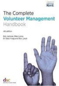Cover: 9781784820565 | The Complete Volunteer Management Handbook | Rob Jackson (u. a.)