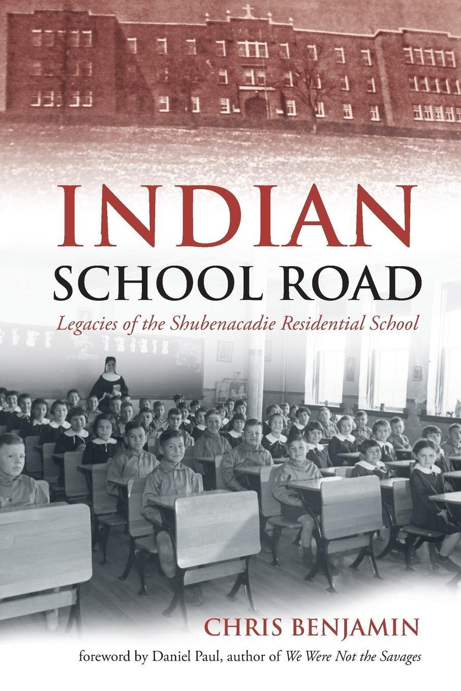 Cover: 9781771082136 | Indian School Road | Legacies of the Shubenacadie Residential School