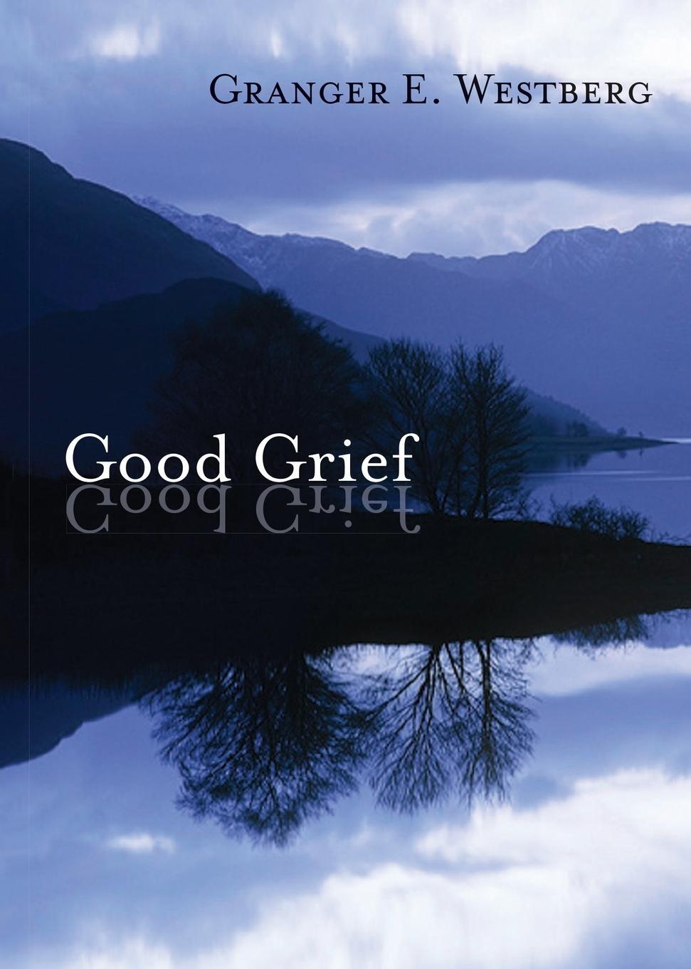 Cover: 9780281064274 | Good Grief | Granger E. Westberg | Taschenbuch | Paperback | Englisch