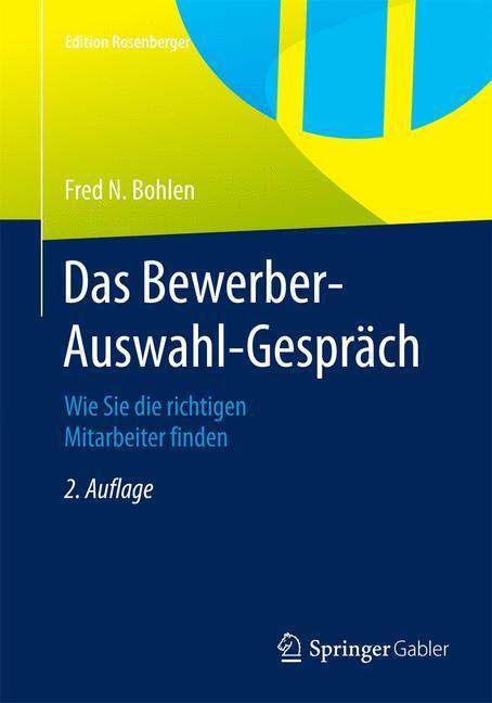 Cover: 9783658078331 | Das Bewerber-Auswahl-Gespräch | Fred N. Bohlen | Taschenbuch