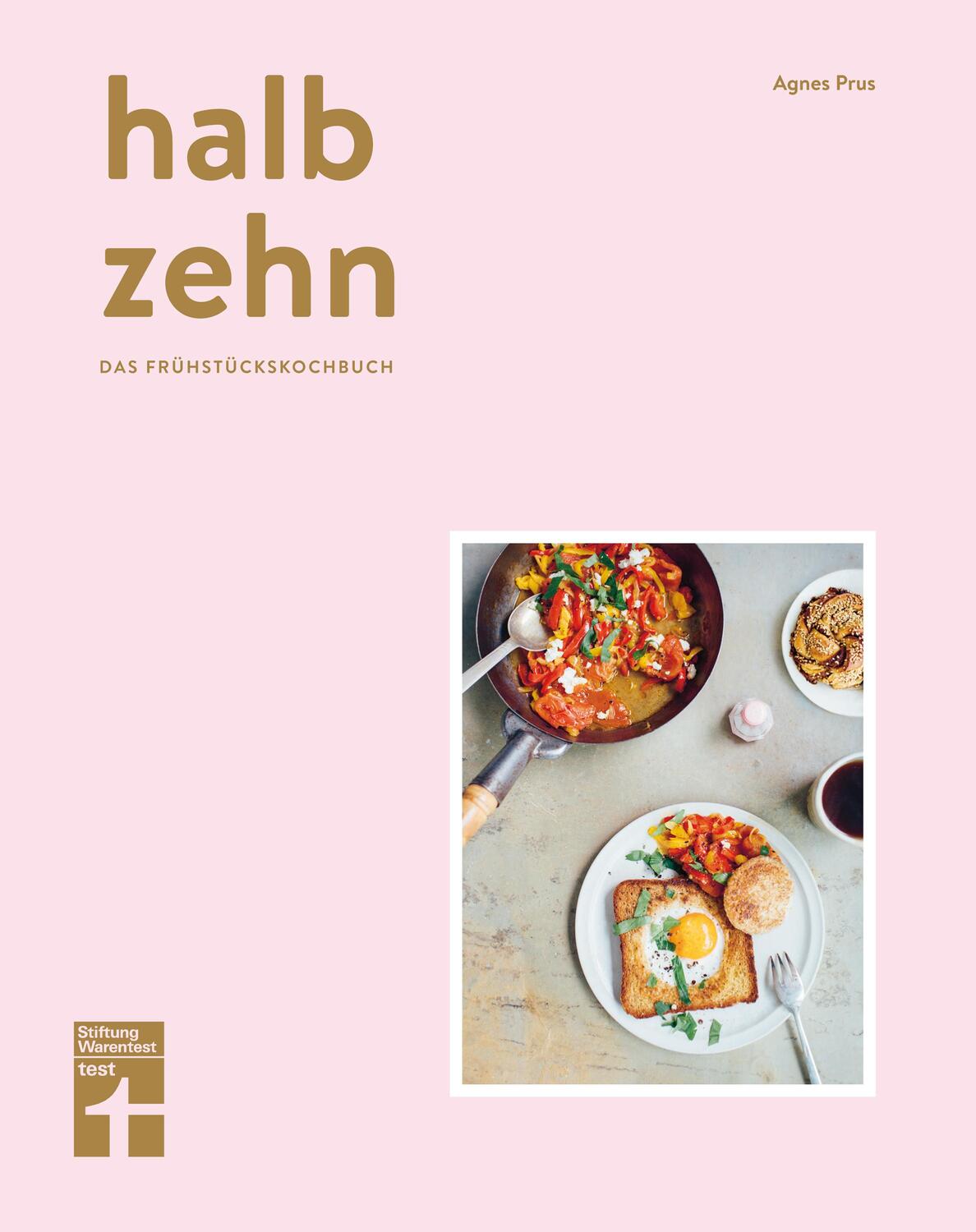 Cover: 9783868514766 | halb zehn - das Frühstückskochbuch | Agnes Prus | Buch | Deutsch