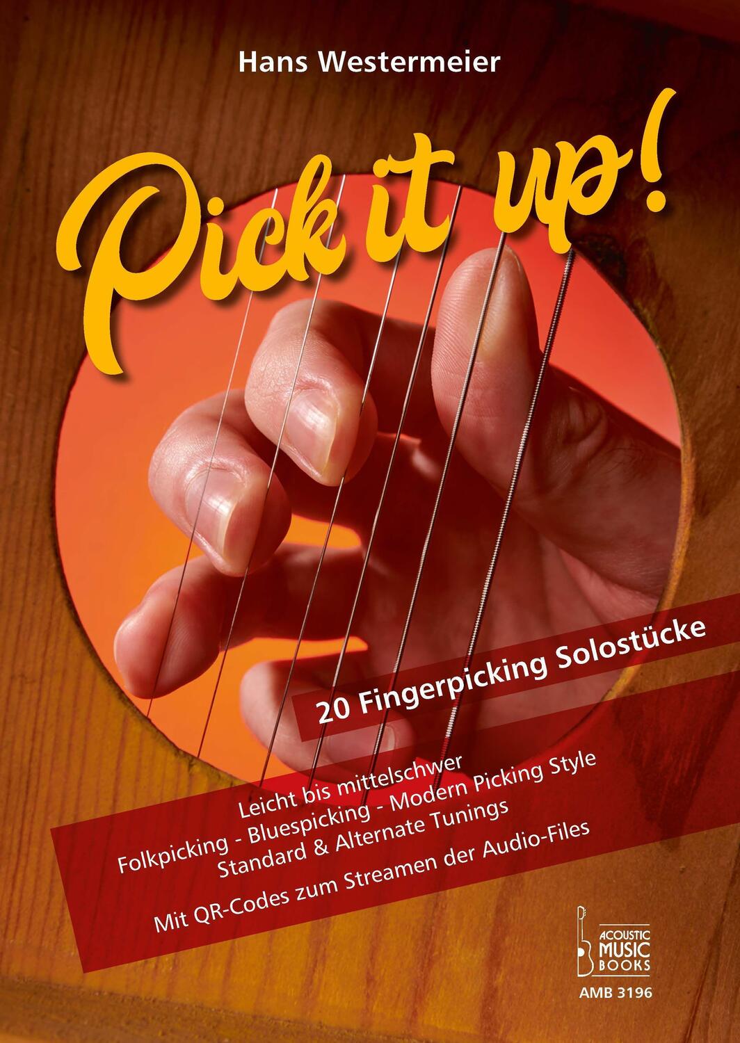Cover: 9783869473963 | Pick it up! 20 Fingerpicking Solostücke. Leicht bis mittelschwer.