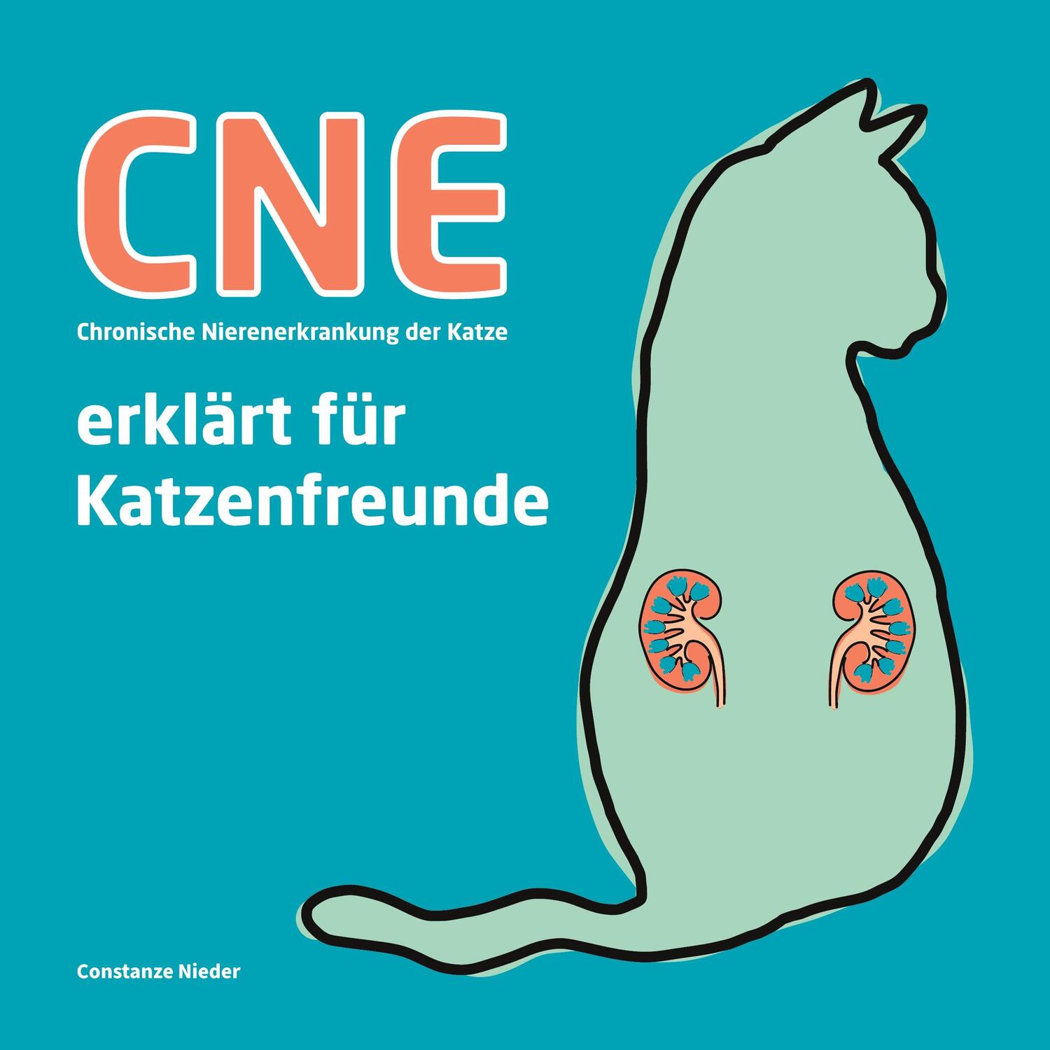 Cover: 9783753464473 | CNE Chronische Nierenerkrankung der Katze | erklärt für Katzenfreunde